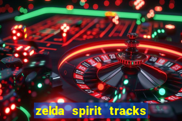 zelda spirit tracks rom pt br